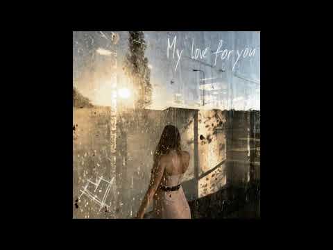 My Love For You - Ocin
