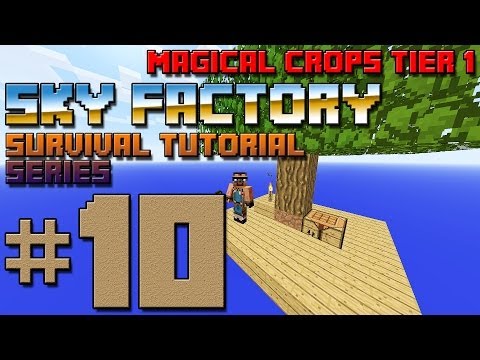 Sky Factory Survival Tutorial #10 - Magical Crops Tier 1, Element Crops