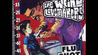The Weird Lovemakers - Flu Shot (Full Album)