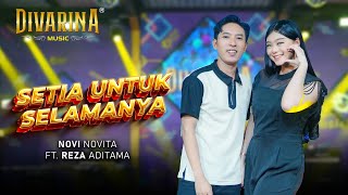 Download lagu SETIA UNTUK SELAMANYA - NOVI NOVITA FT. REZA ADITAMA - DIVARINA MUSIC mp3