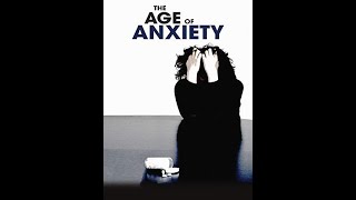 The Age Of Anxiety 2012 | Documentary movie about Anxiety | L'ère de l'anxiété |