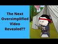 Did Oversimplified Just Reveal His Next Video??