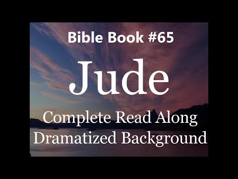 Bible Book 65. Jude Complete - King James 1611 KJV Read Along - Diverse Readers Dramatized Theme