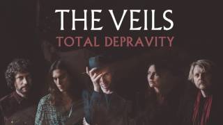 The Veils - Total Depravity (Audio)