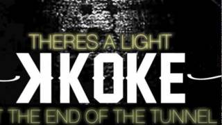 K Koke - There&#39;s a light (Snippet)