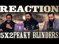 Peaky Blinders 5x2 REACTION!! 