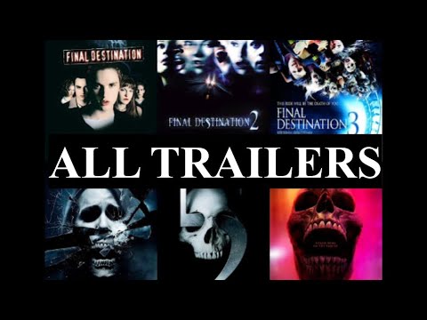 Final Destination EVERY Trailer (1,2,3,4,5, and bloodlines)