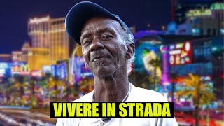 L'uomo che vive sulle strade di Las Vegas da 10 anni