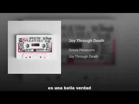 Grave Pleasures - Joy Through Death