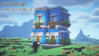 マインクラフト 青くてオシャレな家の作り方 How to build a stylish blue house l tutorial