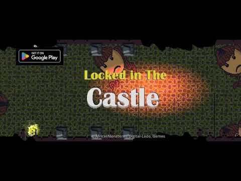 Locked in the Castle