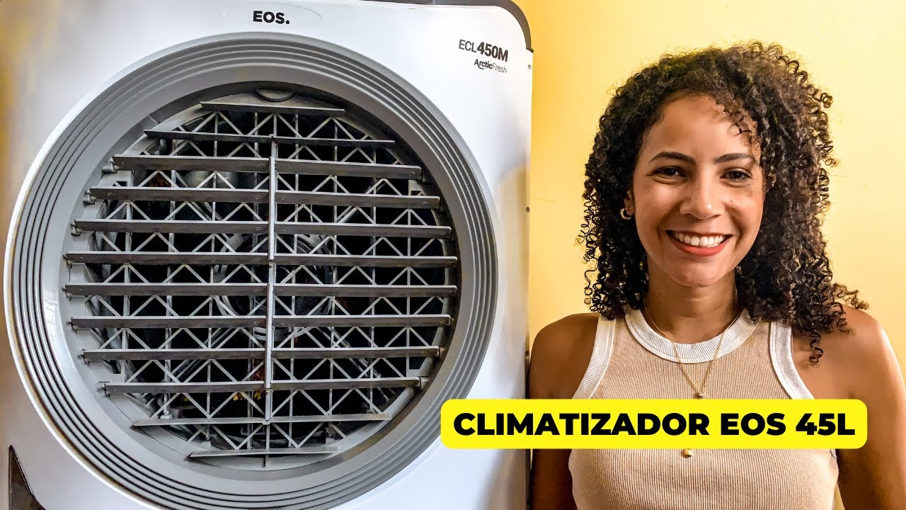 Climatizador EOS 45L vale a pena?