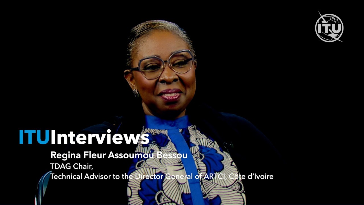 ITU INTERVIEWS: Regina Fleur Assoumou Bessou, TDAG Chair
