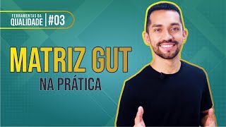 Matriz GUT na prática