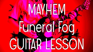 Mayhem - Funeral Fog - Guitar lesson