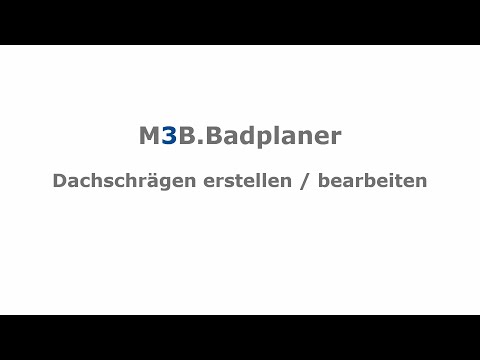 Dachschräge anlegen oder bearbeiten im M3B.Badplaner
