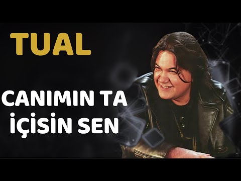 Tual - Canımın Ta İçisin Sen