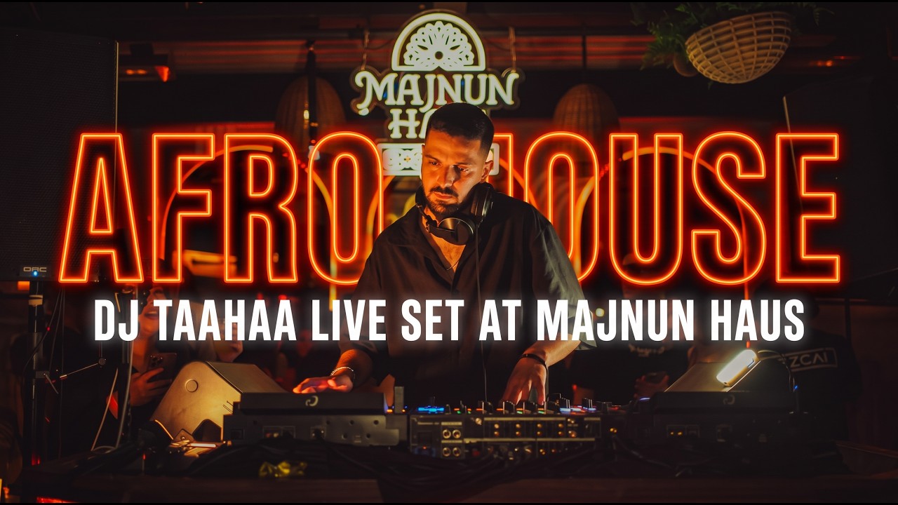 DJ Taahaa Afro House  Set @ Majnun Haus 