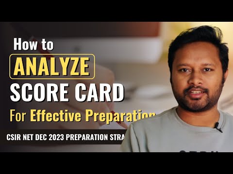 Decoding Your Scorecard: Building a Targeted Study Approach for Next Time | CSIR NET Exam Strategy