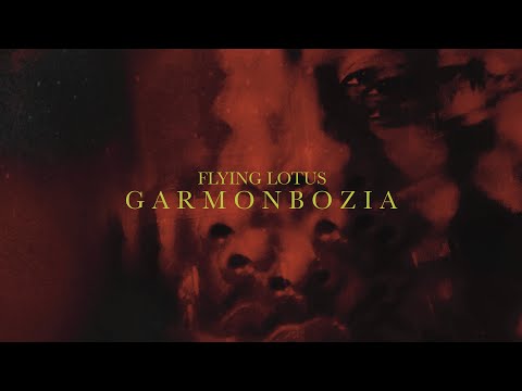 Flying Lotus – Garmonbozia (Official Visualizer)