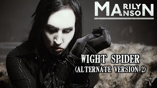 Marilyn Manson - Wight Spider (Alternate version 2)