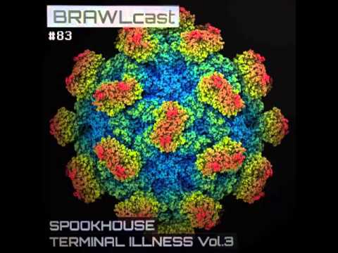 BRAWLcast083 Spookhouse - Terminal Illness Vol.3