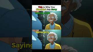 This is Why You Shouldn&#39;t Say Sorry - Dispatch