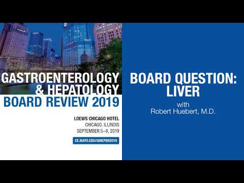 CME Preview: Gastroenterology & Hepatology Board Review 2019