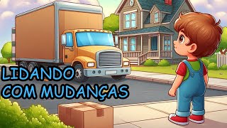 LIDANDO COM MUDANÇAS |  Historinha Infantil #historiainfantilparadormir #historiainfantil #mudança