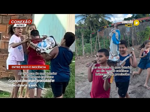 Vídeo: Crianças encenam procissão e vídeo diverte a web.