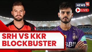 IPL Live Match Score | SRH Vs KKR | Hyderabad Vs Kolkata Score Live | Hyderabad Vs Kolkata T20