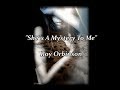 She´s A Mystery To Me - Roy Orbinson (lyrics)