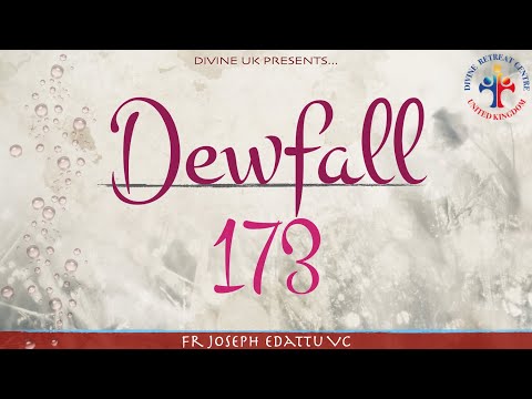 Dewfall 173 - Don’t look around; look up!