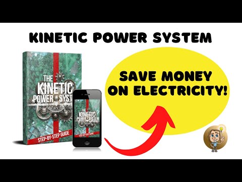 SAVE MONEY ON ELECTRICITY! - The Kinetic Power System Review!
