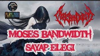 Download lagu Moses Bandwidth - Sayap Elegi (Lyrics) mp3 Download lagu Moses Bandwidth - Sayap Elegi (Lyrics) mp3