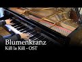 Blumenkranz - Kill la Kill OST [piano] 