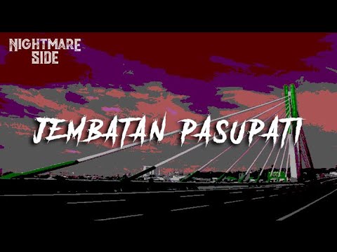 PASUPATI BRIDGE (NIGHTMARE SIDE OFFICIAL 2019) - ARDAN RADIO