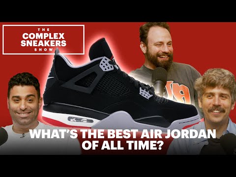 What's the Best Air Jordan of All Time? | The Complex Sneakers Show