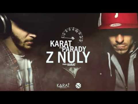 KARAT ft. PARADY - "Z NULY" (prod. Karat)