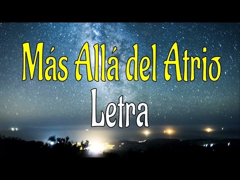 Mas allá del Atrio _ Canciones de la IURD con letra