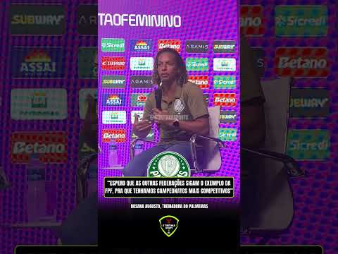 ROSANA AUGUSTO FALA DE INCENTIVO DAS FEDERAÇÕES AO FUTEBOL FEMININO #palmeiras #shorts