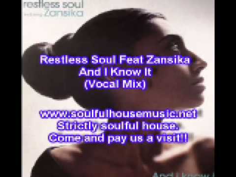 Restless Soul Feat Zansika And I Know It (Vocal Mix)
