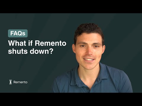 What If Remento Shuts Down? (Commonly asked questions about Remento)