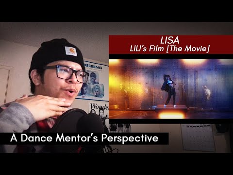 Dance Mentor Reacts To LILI's FILM [The Movie]
