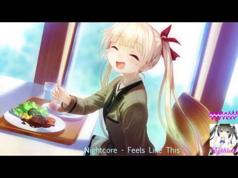 Nightcore ~ Feels Like This