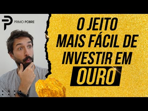Como INVESTIR EM OURO em 5 MINUTOS (A partir de R$25)