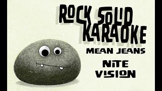Mean Jeans - Nite Vision (karaoke)