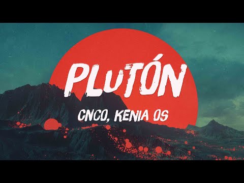 Plutón - CNCO, Kenia OS (Lyrics Version) 🗯