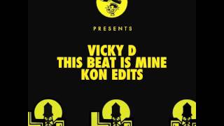 Vicky D - This Beat Is Mine (Kon&#39;s Groove)
