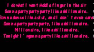 Millionaires party like a millionaire lyrics